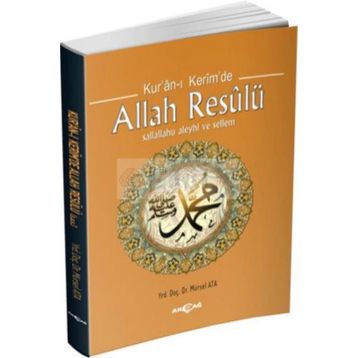 Kur’an-ı Kerim’de Allah Resulü - Mürsel Ata