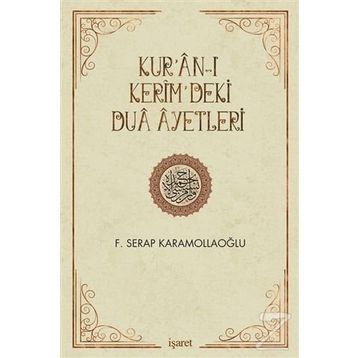 Kur’an-ı Kerim’deki Dua Ayetleri - Fatma Serap Karamollaoğlu