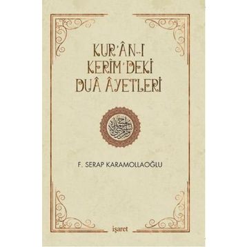 Kur’an-ı Kerim’deki Dua Ayetleri - Fatma Serap Karamollaoğlu