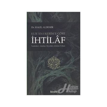 KUR'AN-I KERIM'E GÖRE İHTILAF - GENEL