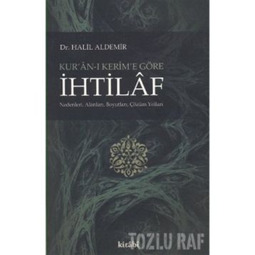 KUR'AN-I KERIM'E GÖRE İHTILAF - GENEL