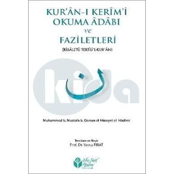 Kur’an-ı Kerim’i Okuma Adabı ve Faziletleri - Ebu Said El-Hadimi