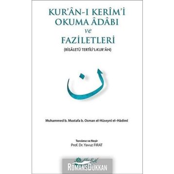Kur’an-ı Kerim’i Okuma Adabı ve Faziletleri - Ebu Said El-Hadimi