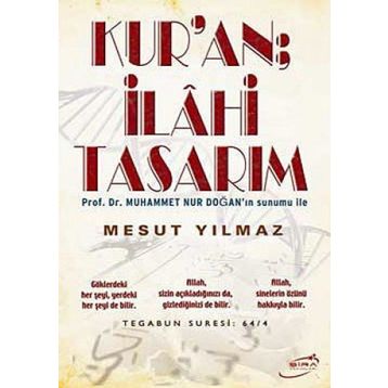 KUR'AN İLAHİ TASARIM - MESUT YILMAZ