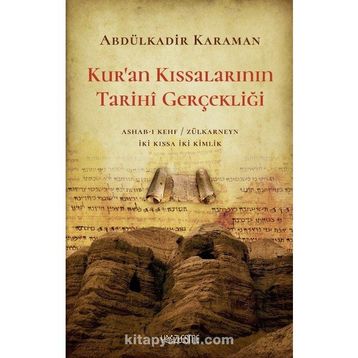 Kur'an Kıssalarının Tarihi Gerçekliği Abdülkadir KaramanKazancınız