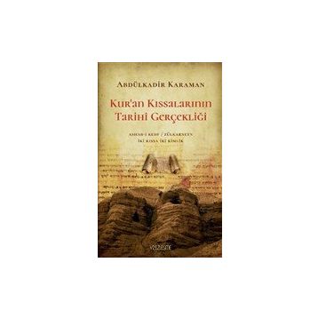 Kur'an Kıssalarının Tarihi Gerçekliği Abdülkadir KaramanKazancınız