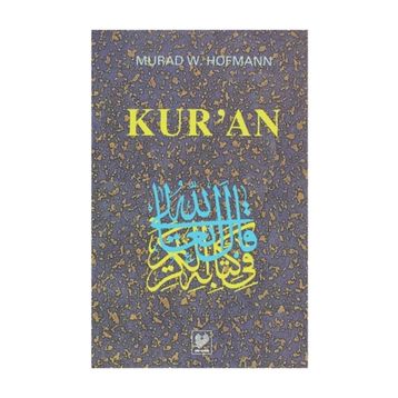 KUR'AN - MURAD WILFRIED HOFMANN