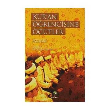 Kur'an Öğrencisine Öğütler - Ebubekir Acurri