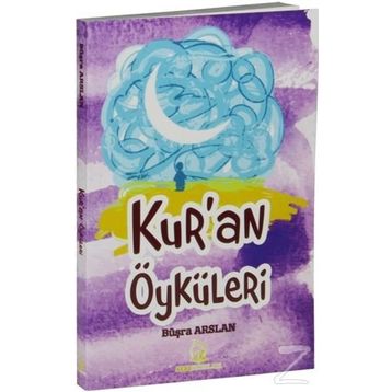 Kur'an Öyküleri - Büşra Arslan
