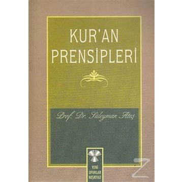 KUR'AN PRENSIPLERI - SÜLEYMAN ATEŞ
