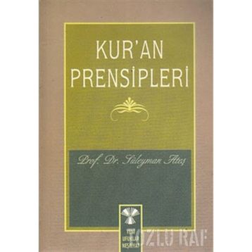 KUR'AN PRENSIPLERI - SÜLEYMAN ATEŞ