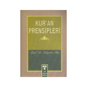 KUR'AN PRENSIPLERI - SÜLEYMAN ATEŞ