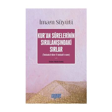 KUR'AN SURELERININ SIRALANIŞINDAKİ SIRLAR - İMAM CELÂLEDDIN ES-SUYUTI