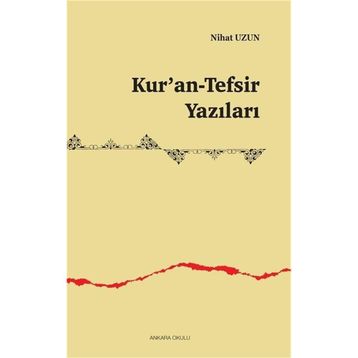Kur'an-tefsir Yazıları - Nihat Uzun