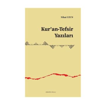 Kur'an-tefsir Yazıları - Nihat Uzun