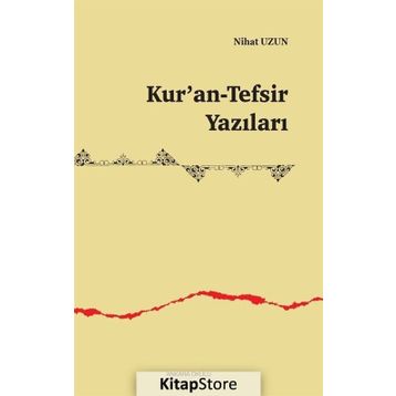Kur'an-tefsir Yazıları - Nihat Uzun