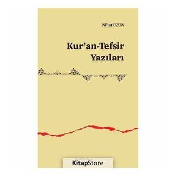 Kur'an-tefsir Yazıları - Nihat Uzun