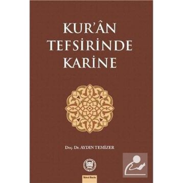 Kur’an Tefsirinde Karine - Aydın Temizer