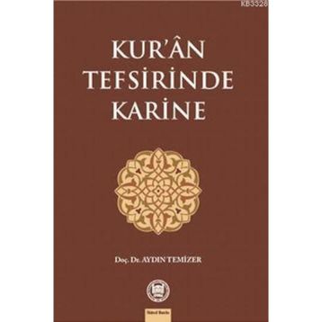 Kur’an Tefsirinde Karine - Aydın Temizer