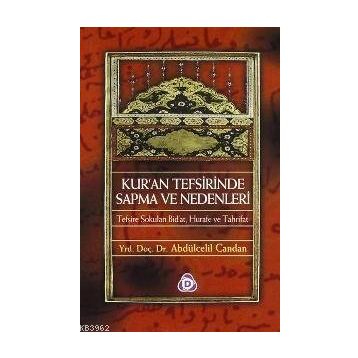 KURAN TEFSIRINDE SAPMA VE NEDENLERI - ABDÜLCELİL CANDAN