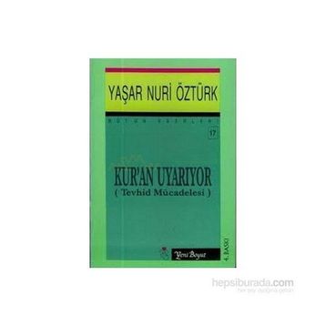 KUR'AN UYARIYOR - YAŞAR NURI ÖZTÜRK