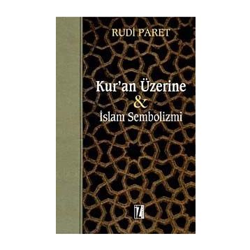 KUR'AN ÜZERİNE İSLAM SEMBOLIZMI - RUDI PARET