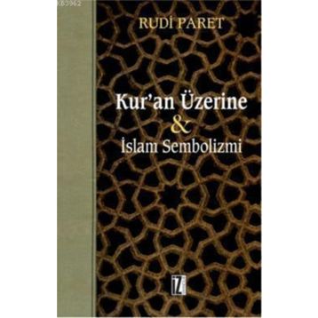 KUR'AN ÜZERİNE İSLAM SEMBOLIZMI - RUDI PARET