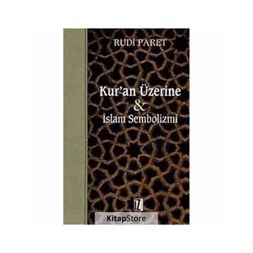 KUR'AN ÜZERİNE İSLAM SEMBOLIZMI - RUDI PARET