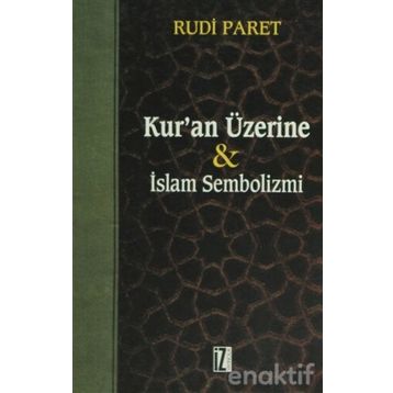 KUR'AN ÜZERİNE İSLAM SEMBOLIZMI - RUDI PARET