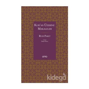 Kur'an Üzerine Makaleler - Rudi Paret