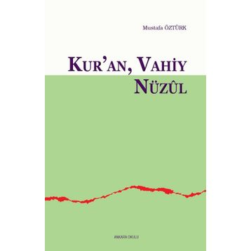 Kur’an Vahiy Nüzul - Mustafa Öztürk