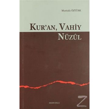 Kur’an Vahiy Nüzul - Mustafa Öztürk