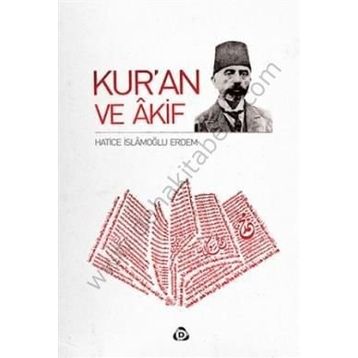 Kuran ve Akif - Hatice İslamoğlu Erdem