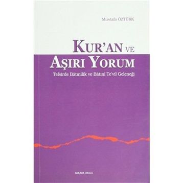 Kur’an ve Aşırı Yorum - Mustafa Öztürk