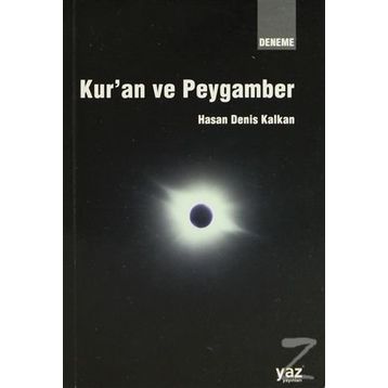 Kur’an ve Peygamber - Hasan Denis Kalkan