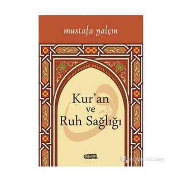 Kur'an Ve Ruh Sağlığı - Mustafa Yalçın