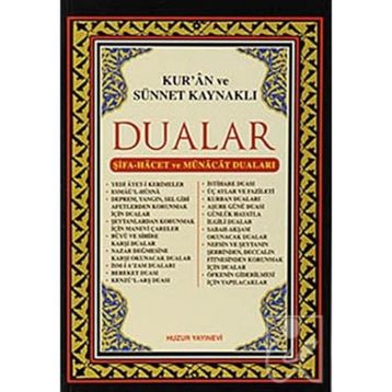 Kur'an ve Sünnet Kaynaklı Dualar - Abdullah Karakuş