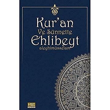 Kuran ve Sünnette Ehlibeyt Aleyhimüsselam Kolektif