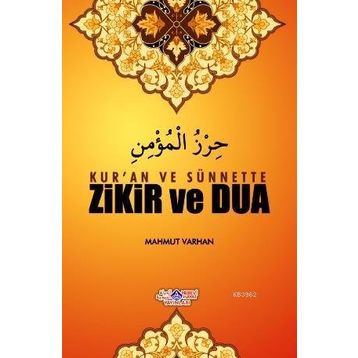 Kur’an ve Sünnette Zikir ve Dua - Mahmut Varhan