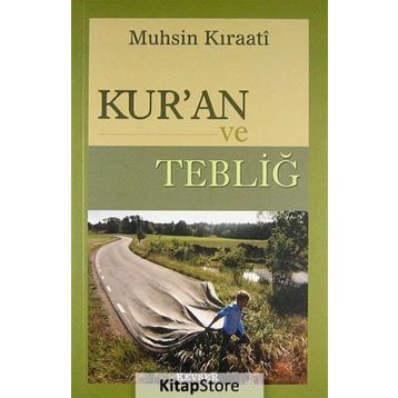 Kur’an ve Tebliğ - ustad muhsin kiraati