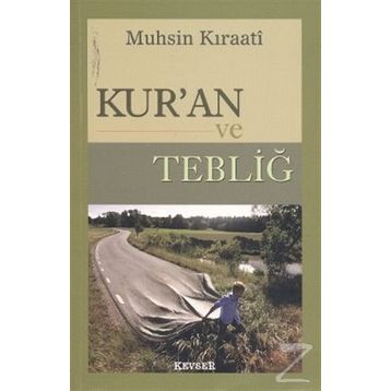 Kur’an ve Tebliğ - ustad muhsin kiraati