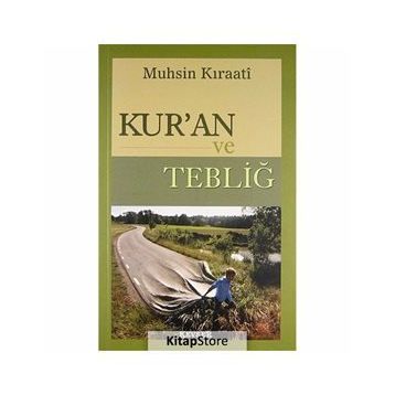 Kur’an ve Tebliğ - ustad muhsin kiraati