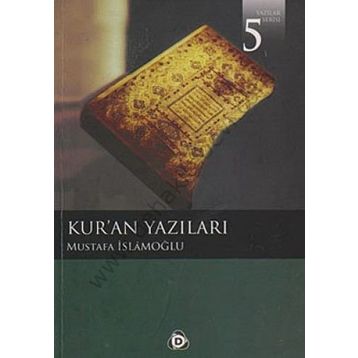 KUR'AN YAZILARI - MUSTAFA İSLAMOĞLU