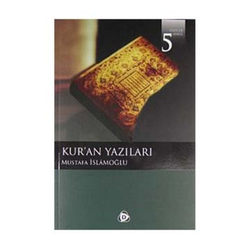 KUR'AN YAZILARI - MUSTAFA İSLAMOĞLU