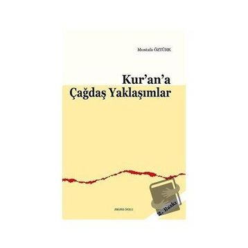 Kur'an'a Çağdaş Yaklaşımlar / Mustafa Öztürk