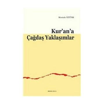 Kur'an'a Çağdaş Yaklaşımlar / Mustafa Öztürk