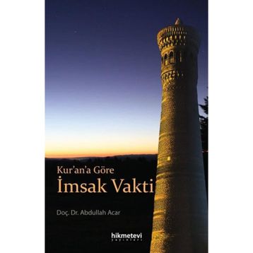 Kur'an'a Göre İmsak Vakti - Abdullah Acar
