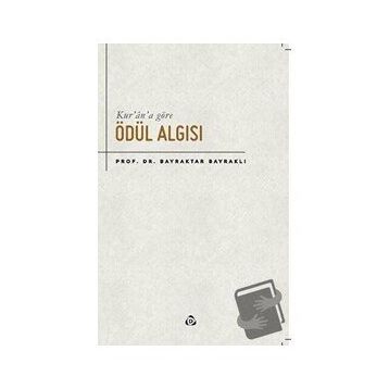 Kur'an'a Göre Ödül Algısı - Bayraktar Bayraklı