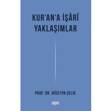 Kur'an'a İşari Yaklaşımlar - Hüseyin Çelik