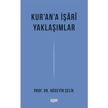 Kur'an'a İşari Yaklaşımlar - Hüseyin Çelik